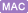 MAC