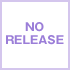 NO RELEASE