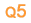 Q5
