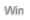 Win